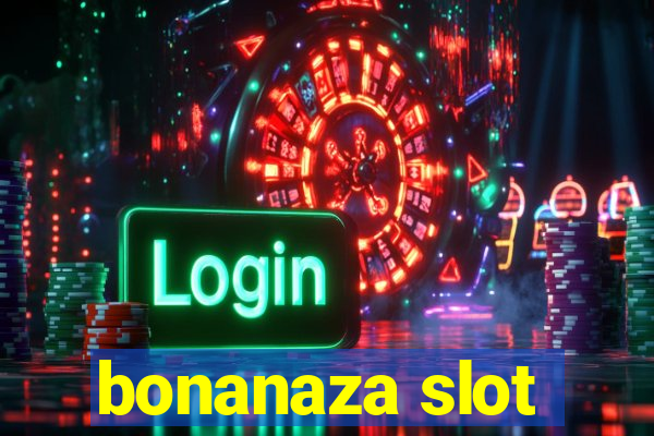 bonanaza slot