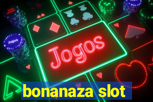 bonanaza slot