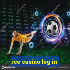 ice casino log in