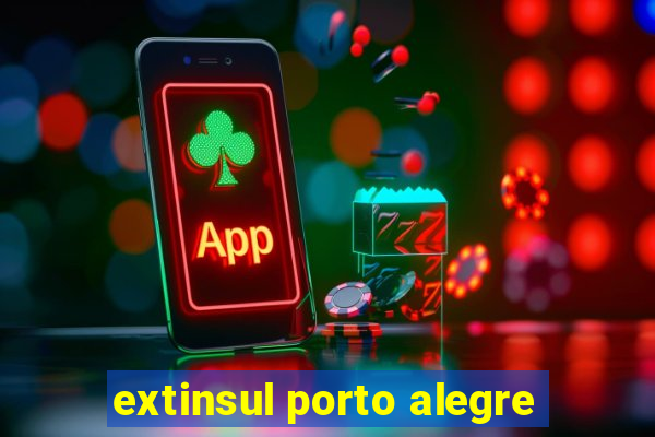 extinsul porto alegre