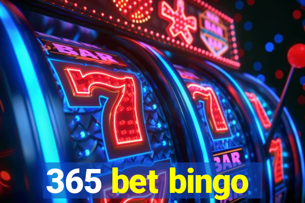 365 bet bingo