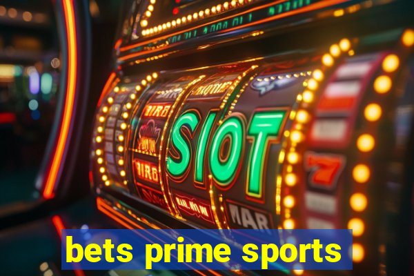 bets prime sports