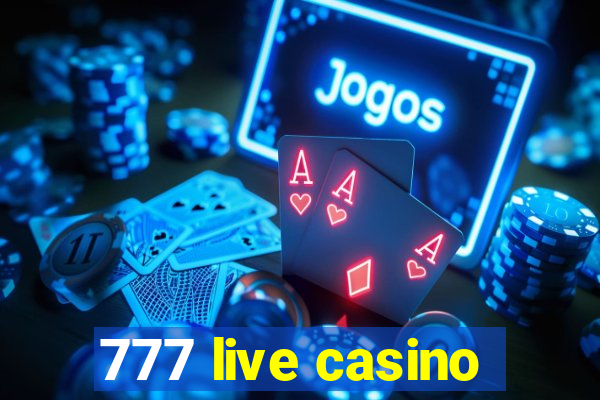 777 live casino