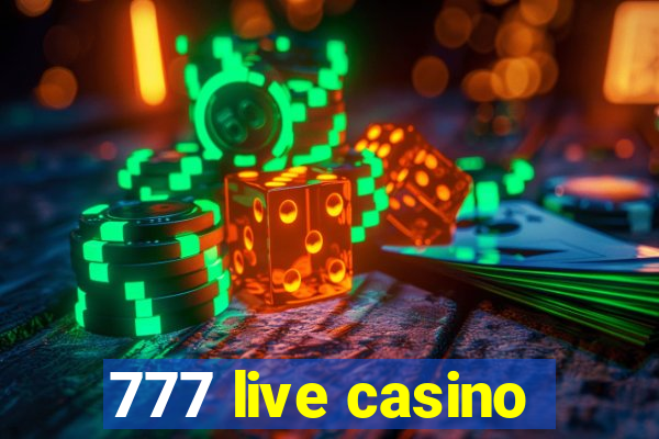 777 live casino