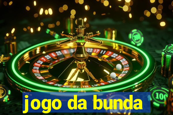 jogo da bunda