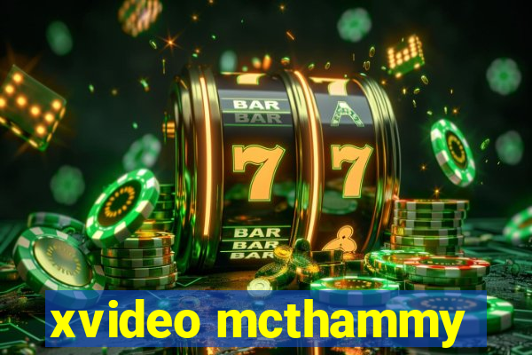 xvideo mcthammy