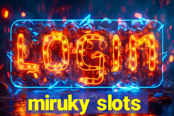 miruky slots