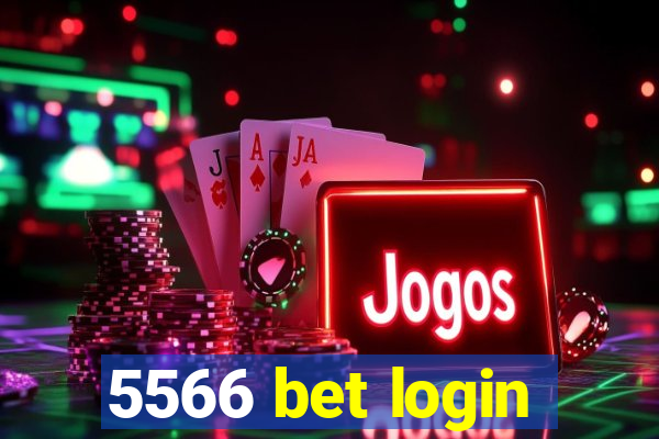 5566 bet login