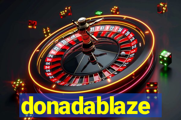 donadablaze