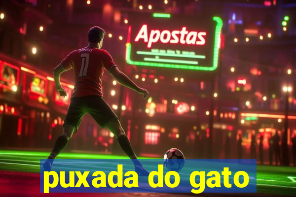 puxada do gato