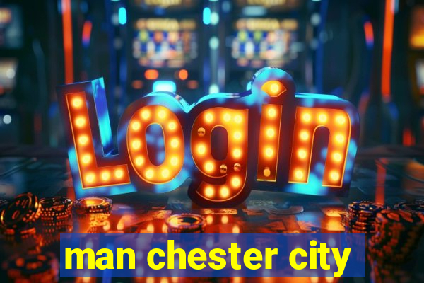 man chester city