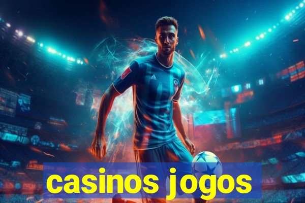 casinos jogos