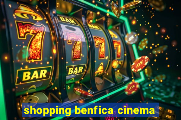 shopping benfica cinema