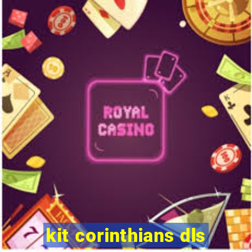 kit corinthians dls