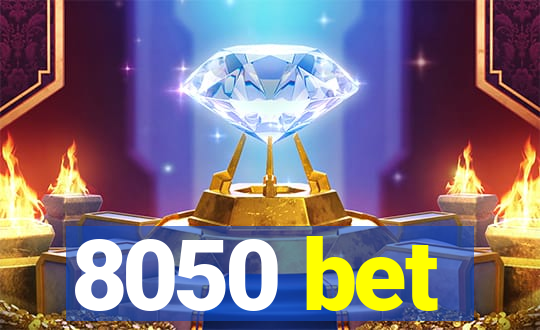 8050 bet