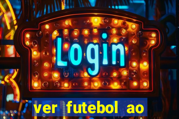 ver futebol ao vivo futemax