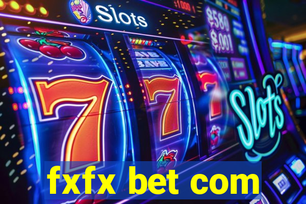 fxfx bet com