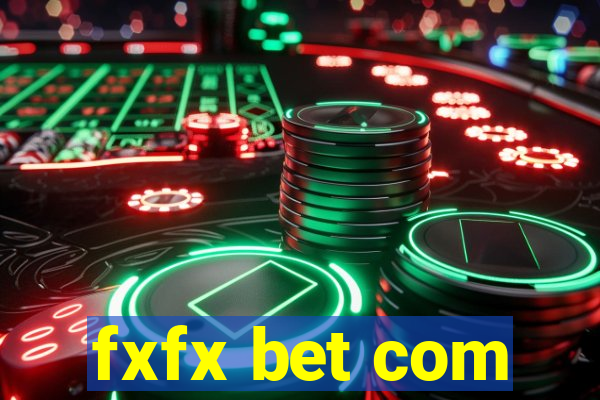 fxfx bet com