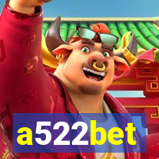 a522bet