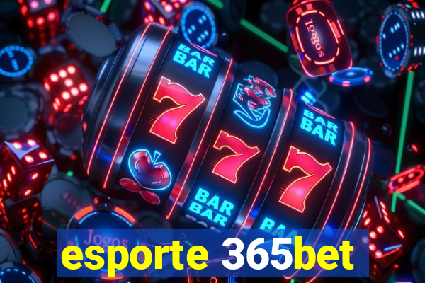 esporte 365bet