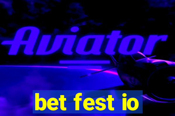 bet fest io