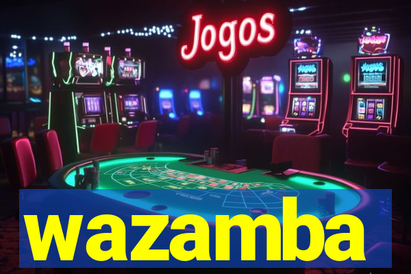 wazamba