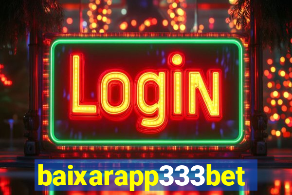 baixarapp333bet