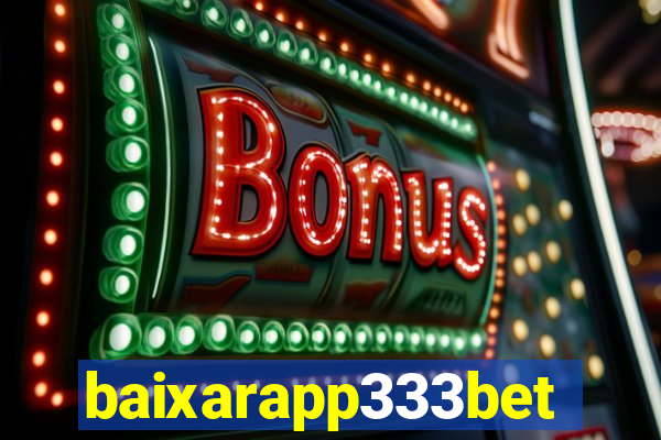 baixarapp333bet