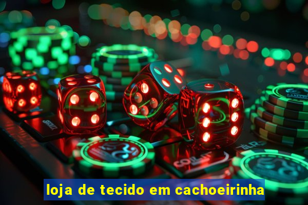 loja de tecido em cachoeirinha