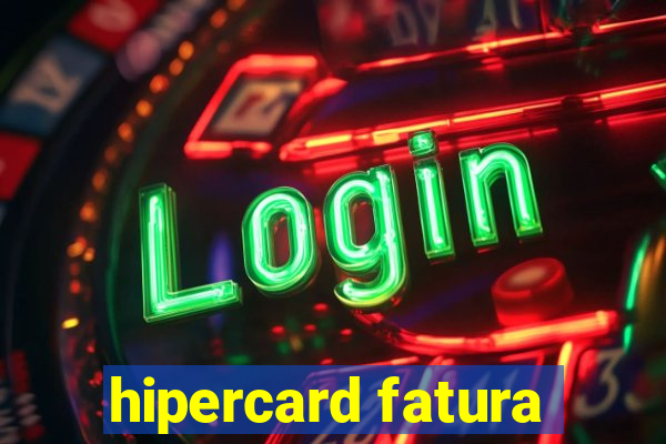 hipercard fatura