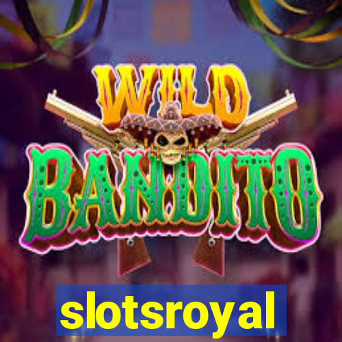 slotsroyal