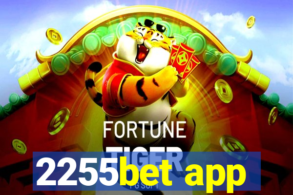 2255bet app