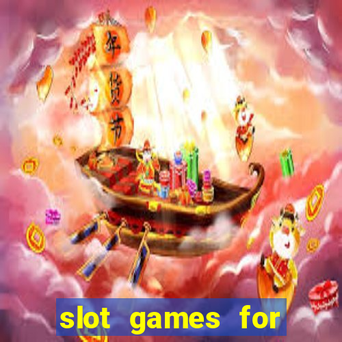 slot games for free no download