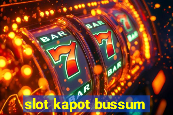 slot kapot bussum