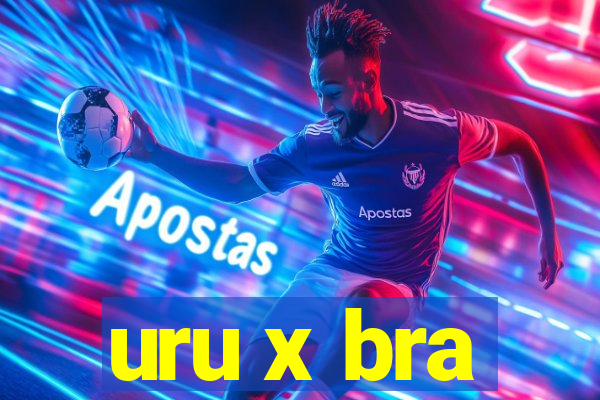 uru x bra