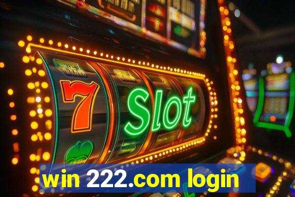 win 222.com login