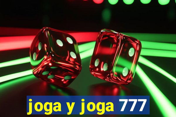 joga y joga 777