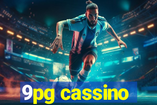 9pg cassino