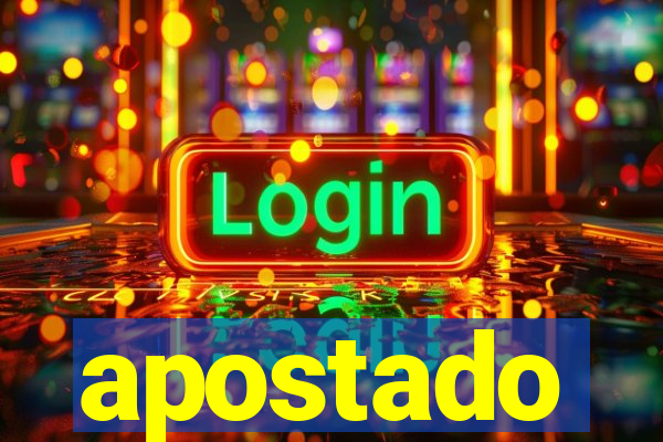 apostado