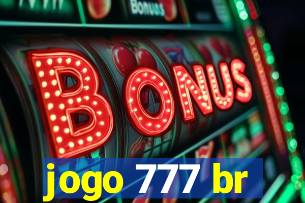 jogo 777 br