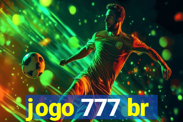 jogo 777 br