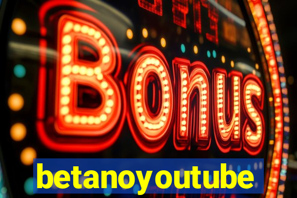 betanoyoutube