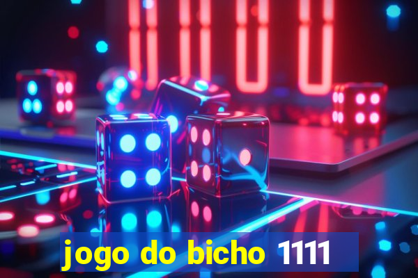 jogo do bicho 1111