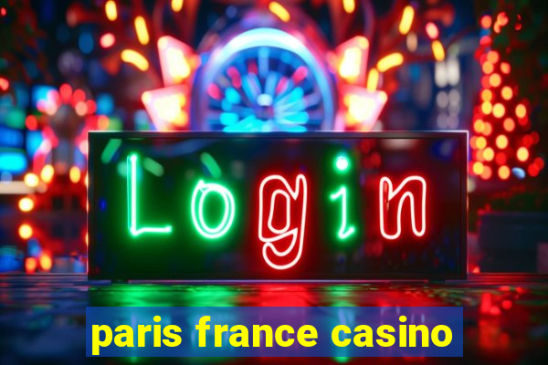 paris france casino