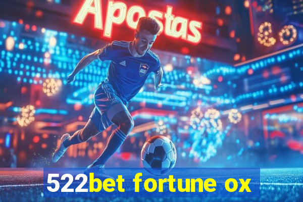 522bet fortune ox