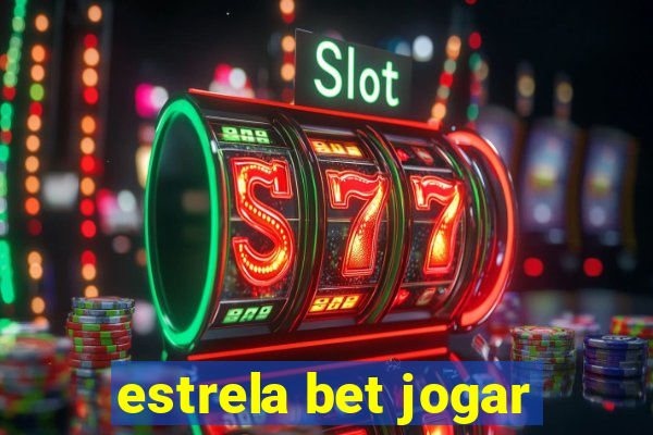 estrela bet jogar