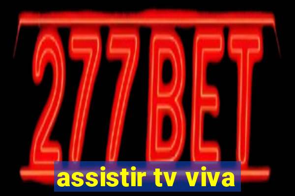 assistir tv viva