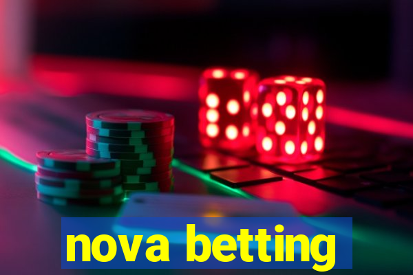 nova betting