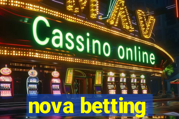 nova betting