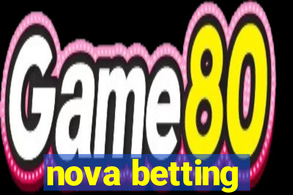 nova betting